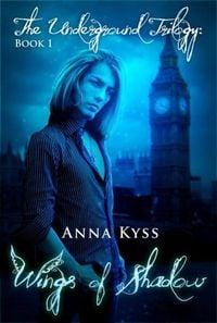 Produktbild: Wings of Shadow (The Underground Trilogy, #1)