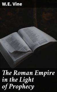 Produktbild: The Roman Empire in the Light of Prophecy