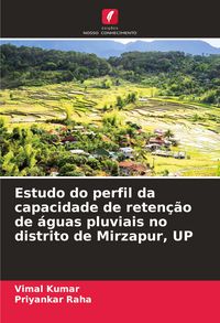 Produktbild: Estudo do perfil da capacidade de reten&ccedil;&atilde;o de &aacute;guas pluviais no distrito de Mirzapur, UP