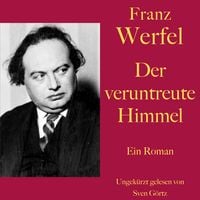 Produktbild: Franz Werfel: Der veruntreute Himmel