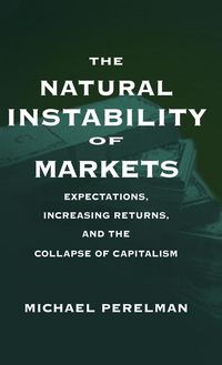 Produktbild: The Natural Instability of Markets