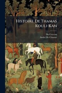 Produktbild: Histoire De Thamas Kouli-Kan
