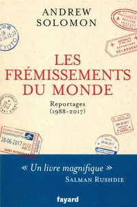 Produktbild: Les fr&eacute;missements du monde : reportages (1988-2017)