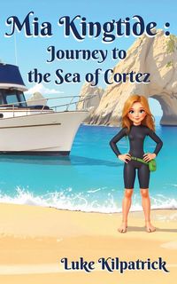 Produktbild: Mia Kingtide - Journey to the Sea of Cortez