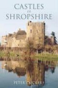 Produktbild: Duckers, P: Castles of Shropshire