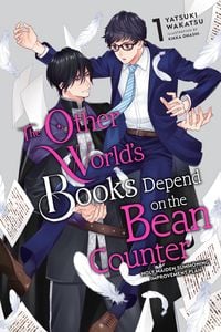 Produktbild: The Other World's Books Depend on the Bean Counter, Vol. 1 (light novel)