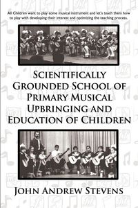 Produktbild: Scientifically Grounded System of Elementary Musical Education of Children