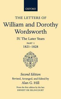 Produktbild: The Letters of William and Dorothy Wordsworth: Volume IV. The Later Years: Part 1. 1821-1828