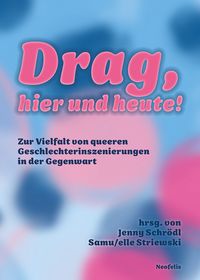 Produktbild: Drag, hier und heute!