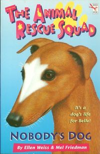 Produktbild: Weiss, E: The Animal Rescue Squad - Nobody's Dog