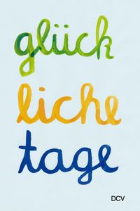 Produktbild: Gl&uuml;ckliche Tage
