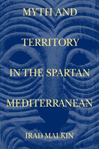 Produktbild: Malkin, I: Myth and Territory in the Spartan Mediterranean