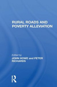 Produktbild: Howe, J: Rural Roads And Poverty Alleviation