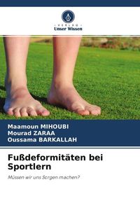 Produktbild: Mihoubi, M: Fu&szlig;deformit&auml;ten bei Sportlern