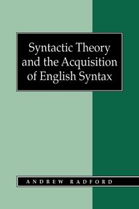 Produktbild: Syntactic Theory and the Acquisition of English Syntax