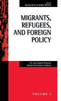 Produktbild: Migrants, Refugees, and Foreign Policy