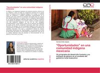 Produktbild: "Oportunidades" en una comunidad ind&iacute;gena mexicana
