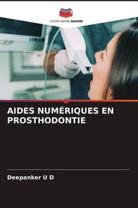 Produktbild: Aides Num&eacute;riques En Prosthodontie