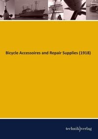 Produktbild: Bicycle Accessoires and Repair Supplies (1918)