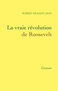 Produktbild: La vraie r&eacute;volution de Roosevelt