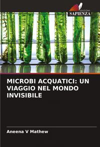 Produktbild: Microbi Acquatici: Un Viaggio Nel Mondo Invisibile