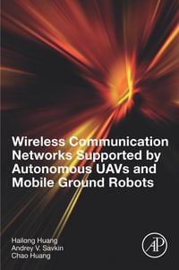 Produktbild: Wireless Communication Networks Supported by Autonomous UAVs and Mobile Ground Robots