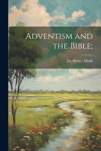 Produktbild: Adventism and the Bible;
