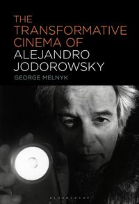 Produktbild: The Transformative Cinema of Alejandro Jodorowsky