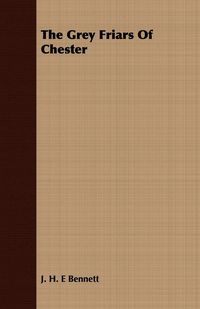 Produktbild: The Grey Friars of Chester