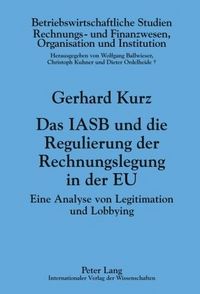 Produktbild: Das IASB und die Regulierung der Rechnungslegung in der EU