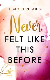 Produktbild: Never Felt Like This Before