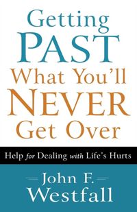 Produktbild: Getting Past What You'll Never Get Over