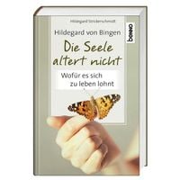 Produktbild: Hildegard von Bingen &ndash; Die Seele altert nicht
