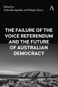 Produktbild: The Failure of the Voice Referendum and the Future of Australian Democracy