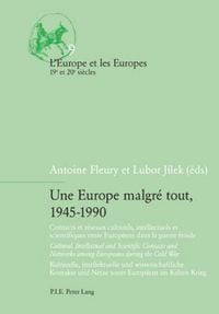 Produktbild: Une Europe malgr&eacute; tout, 1945-1990