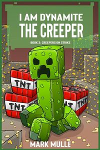 Produktbild: I Am Dynamite The Creeper Book 3
