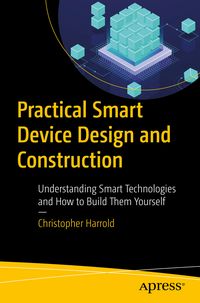 Produktbild: Practical Smart Device Design and Construction