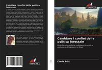 Produktbild: Cambiare i confini della politica forestale