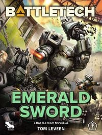 Produktbild: BattleTech: Emerald Sword (A BattleTech Novella)