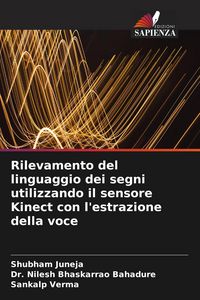 Produktbild: Rilevamento del linguaggio dei segni utilizzando il sensore Kinect con l'estrazione della voce
