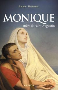 Produktbild: Monique, m&egrave;re de saint Augustin