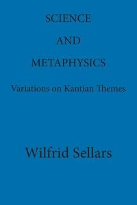Produktbild: Science and Metaphysics: Variations on Kantian Themes