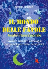 Produktbild: Il Mondo delle Favole Analisi Transazionale
