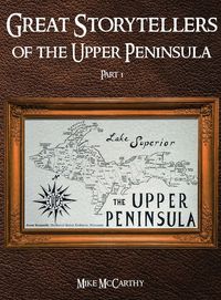 Produktbild: Great Storytellers of the Upper Peninsula