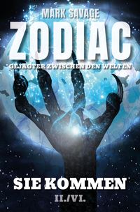 Produktbild: Zodiac-Gejagter zwischen den Welten II: Sie kommen