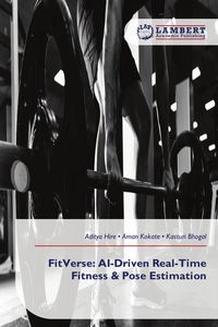Produktbild: FitVerse: AI-Driven Real-Time Fitness & Pose Estimation