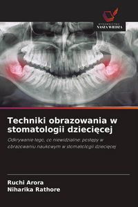 Produktbild: Techniki obrazowania w stomatologii dzieci&iquest;cej