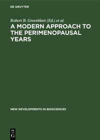 Bild vom Artikel A Modern Approach to the Perimenopausal Years vom Autor Robert B. Greenblatt