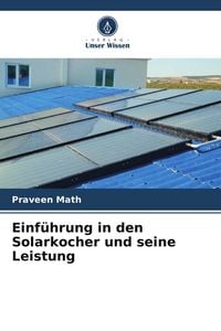 Produktbild: Einf&uuml;hrung in den Solarkocher und seine Leistung