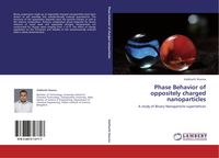 Produktbild: Phase Behavior of oppositely charged nanoparticles